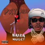 Pxy Drip by Naira Marley